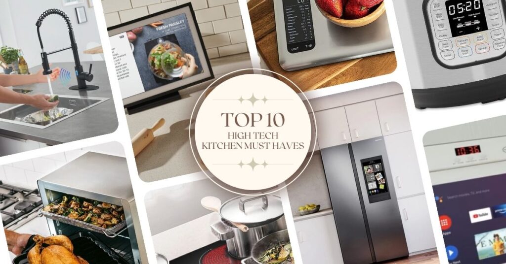 Top 10 High-Tech Kitchen Must-Haves